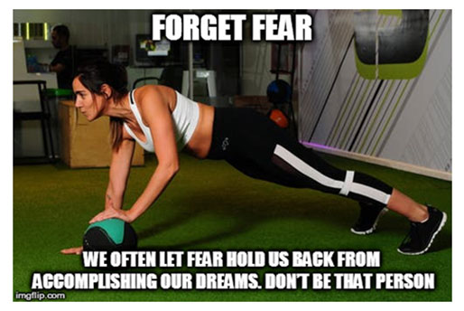 Forget fear